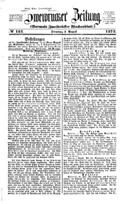 Zweibrücker Zeitung (Zweibrücker Wochenblatt) Dienstag 5. August 1873