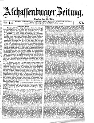 Aschaffenburger Zeitung Dienstag 16. Mai 1871