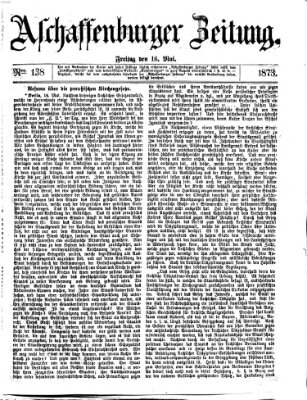 Aschaffenburger Zeitung Freitag 16. Mai 1873