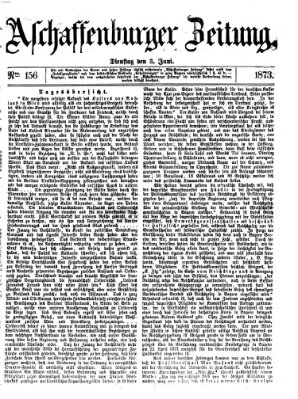 Aschaffenburger Zeitung Dienstag 3. Juni 1873