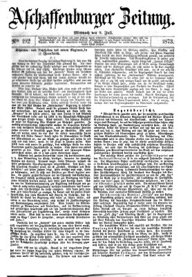 Aschaffenburger Zeitung Mittwoch 9. Juli 1873