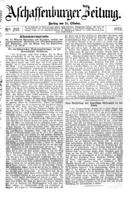 Aschaffenburger Zeitung Freitag 31. Oktober 1873