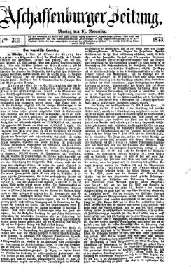 Aschaffenburger Zeitung Montag 10. November 1873