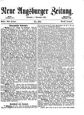 Neue Augsburger Zeitung Mittwoch 1. November 1871