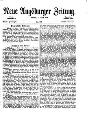 Neue Augsburger Zeitung Samstag 13. April 1872