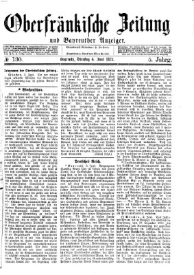 Oberfränkische Zeitung und Bayreuther Anzeiger (Bayreuther Anzeiger) Dienstag 4. Juni 1872