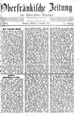 Oberfränkische Zeitung und Bayreuther Anzeiger (Bayreuther Anzeiger) Sonntag 15. Dezember 1872