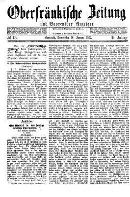 Oberfränkische Zeitung und Bayreuther Anzeiger (Bayreuther Anzeiger) Donnerstag 16. Januar 1873