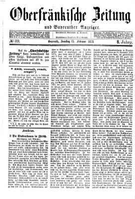 Oberfränkische Zeitung und Bayreuther Anzeiger (Bayreuther Anzeiger) Samstag 15. Februar 1873