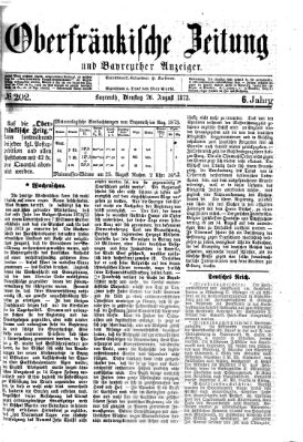 Oberfränkische Zeitung und Bayreuther Anzeiger (Bayreuther Anzeiger) Dienstag 26. August 1873
