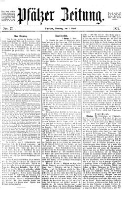 Pfälzer Zeitung Samstag 1. April 1871