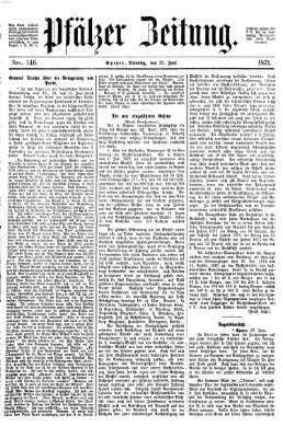 Pfälzer Zeitung Dienstag 27. Juni 1871