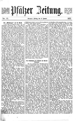 Pfälzer Zeitung Freitag 12. Januar 1872