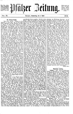 Pfälzer Zeitung Donnerstag 4. April 1872