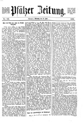 Pfälzer Zeitung Mittwoch 19. Juni 1872