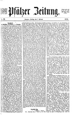 Pfälzer Zeitung Freitag 7. Februar 1873
