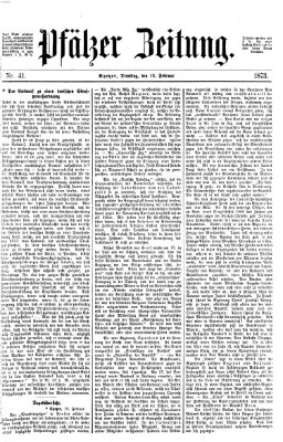 Pfälzer Zeitung Dienstag 18. Februar 1873