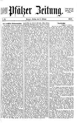 Pfälzer Zeitung Freitag 21. Februar 1873