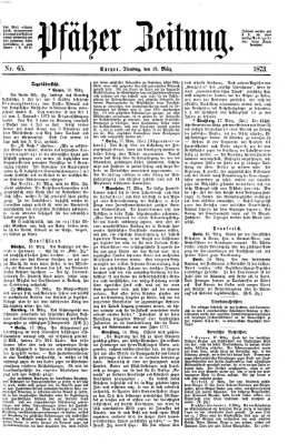 Pfälzer Zeitung Dienstag 18. März 1873