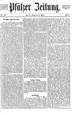 Pfälzer Zeitung Freitag 21. März 1873
