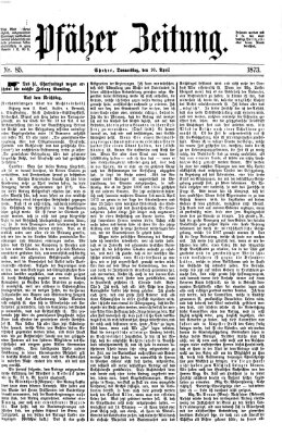 Pfälzer Zeitung Donnerstag 10. April 1873