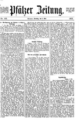 Pfälzer Zeitung Dienstag 6. Mai 1873