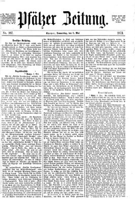 Pfälzer Zeitung Donnerstag 8. Mai 1873