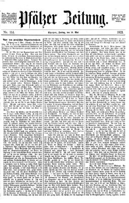 Pfälzer Zeitung Freitag 16. Mai 1873
