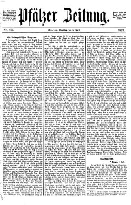 Pfälzer Zeitung Samstag 5. Juli 1873