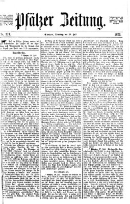 Pfälzer Zeitung Dienstag 29. Juli 1873
