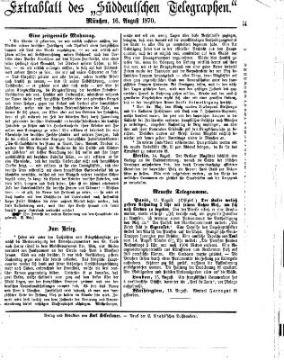 Süddeutscher Telegraph Dienstag 16. August 1870