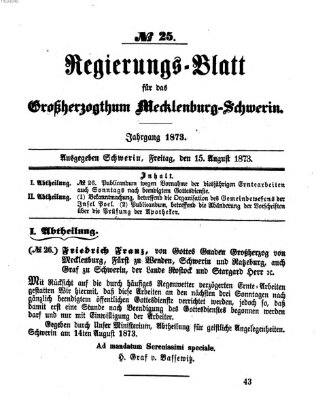 Regierungsblatt für Mecklenburg-Schwerin (Großherzoglich-Mecklenburg-Schwerinsches officielles Wochenblatt) Freitag 15. August 1873