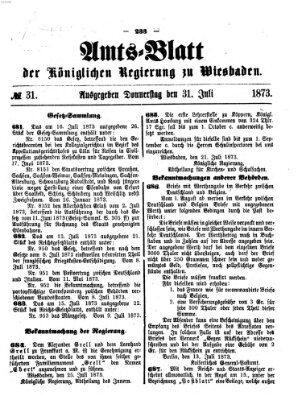 Amtsblatt der Regierung in Wiesbaden (Herzoglich-nassauisches allgemeines Intelligenzblatt) Donnerstag 31. Juli 1873