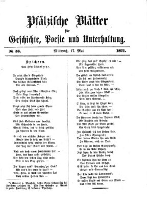 Pfälzische Blätter für Geschichte, Poesie und Unterhaltung (Zweibrücker Wochenblatt) Mittwoch 17. Mai 1871
