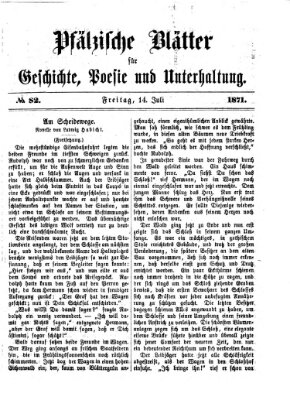 Pfälzische Blätter für Geschichte, Poesie und Unterhaltung (Zweibrücker Wochenblatt) Freitag 14. Juli 1871