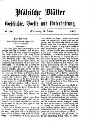 Pfälzische Blätter für Geschichte, Poesie und Unterhaltung (Zweibrücker Wochenblatt) Mittwoch 11. Oktober 1871
