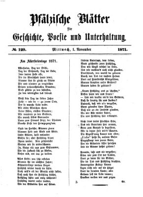 Pfälzische Blätter für Geschichte, Poesie und Unterhaltung (Zweibrücker Wochenblatt) Mittwoch 1. November 1871