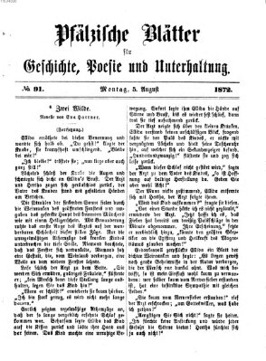 Pfälzische Blätter für Geschichte, Poesie und Unterhaltung (Zweibrücker Wochenblatt) Montag 5. August 1872