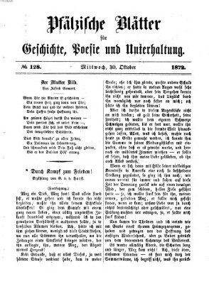 Pfälzische Blätter für Geschichte, Poesie und Unterhaltung (Zweibrücker Wochenblatt) Mittwoch 30. Oktober 1872