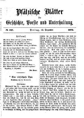 Pfälzische Blätter für Geschichte, Poesie und Unterhaltung (Zweibrücker Wochenblatt) Freitag 13. Dezember 1872