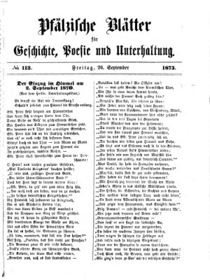 Pfälzische Blätter für Geschichte, Poesie und Unterhaltung (Zweibrücker Wochenblatt) Freitag 26. September 1873
