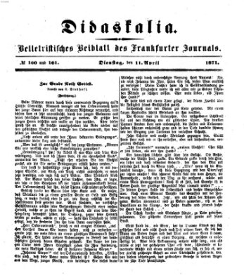 Didaskalia Dienstag 11. April 1871