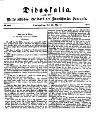 Didaskalia Donnerstag 10. April 1873