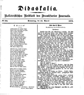 Didaskalia Sonntag 13. April 1873