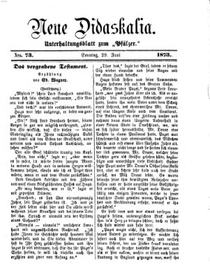 Neue Didaskalia (Pfälzer) Sonntag 29. Juni 1873