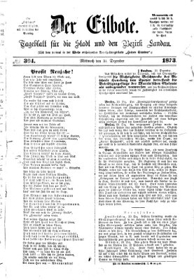 Der Eilbote Mittwoch 31. Dezember 1873