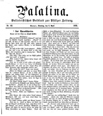 Palatina (Pfälzer Zeitung) Dienstag 8. April 1873