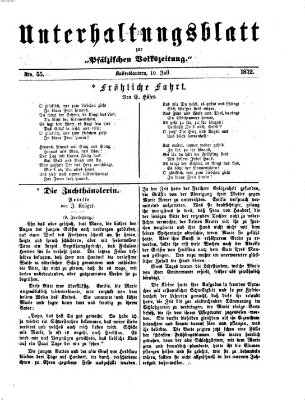 Unterhaltungsblatt zur Pfälzischen Volkszeitung (Pfälzische Volkszeitung) Mittwoch 10. Juli 1872