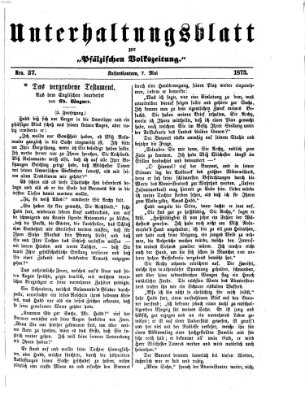 Unterhaltungsblatt zur Pfälzischen Volkszeitung (Pfälzische Volkszeitung) Mittwoch 7. Mai 1873