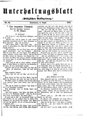 Unterhaltungsblatt zur Pfälzischen Volkszeitung (Pfälzische Volkszeitung) Sonntag 10. August 1873